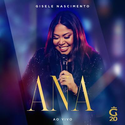 Ana (Ao Vivo) By Gisele Nascimento's cover
