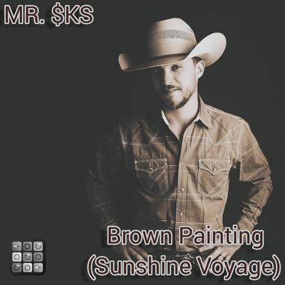 Brown Painting Sunshine Voyage By MR. $KS, Created Using Groovepad's cover