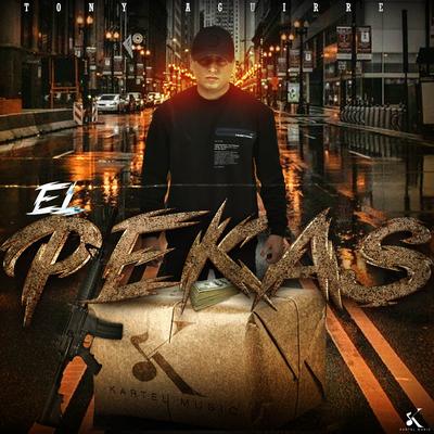 El Pekas (En Vivo) By Tony Aguirre's cover