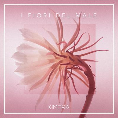 I Fiori Del Male By Kimera's cover