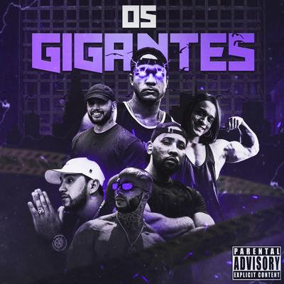 Os Gigantes By The Pachec, JT Maromba, Guru, Sonhador Rap Motivação, Sidney Scaccio's cover