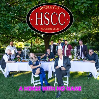 A Horse with No Name By Hindley Street Country Club's cover