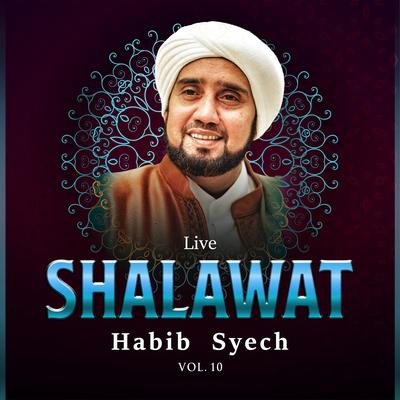 Shalawat Habib Syech, Vol. 10 (Live)'s cover