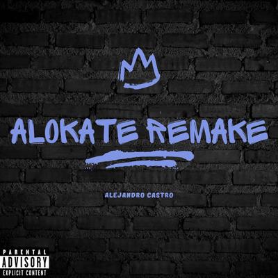 Alokate Remake's cover