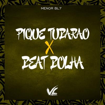 Pique Tubarão X Beat Bolha's cover