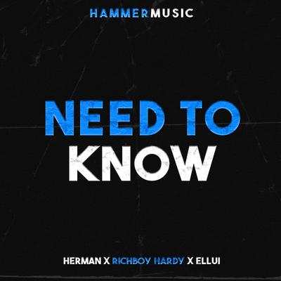 Need to Know By Herman, Richboy Hardy, Ellui's cover