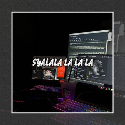 SYALALA LA LA LA's cover