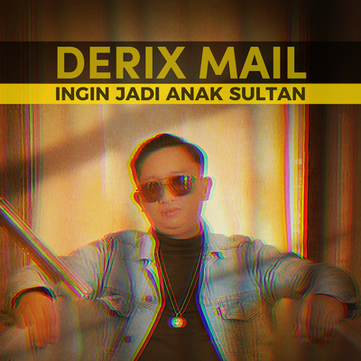 Ingin Jadi Anak Sultan's cover