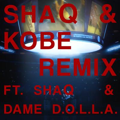 SHAQ & KOBE (Remix) ft. Shaquille O’Neal & Dame D.O.L.L.A. By Rick Ross, Meek Mill, Shaquille O’Neal's cover