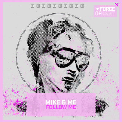 Follow Me By Mike & Me's cover