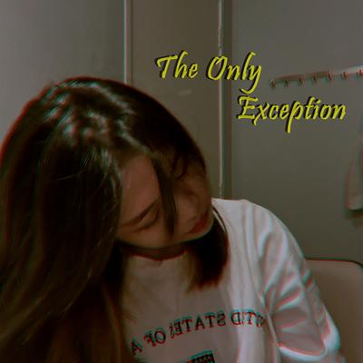 The Only Exception's cover