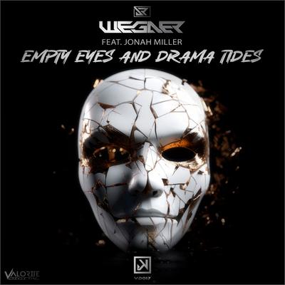 Empty Eyes and Drama Tides By Wegner, Jonah Miller's cover