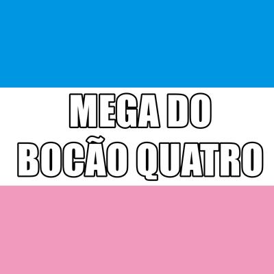 Mega do Bocao Quatro's cover