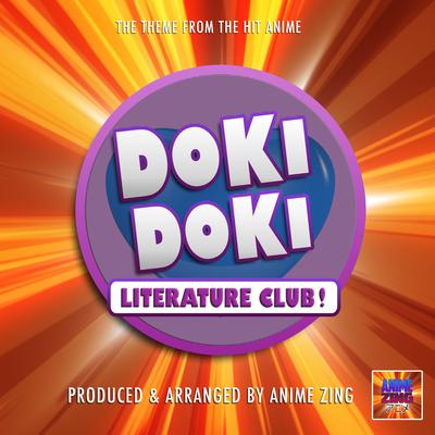 Doki Doki Literature Club! Main Theme (From "Doki Doki Literature Club!") By Anime Zing's cover