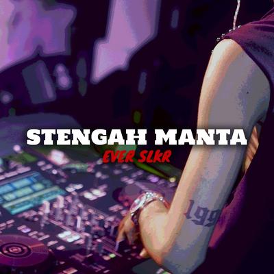 Stengah Manta's cover