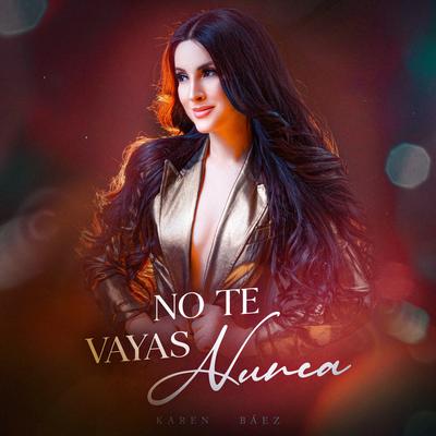 No Te Vayas Nunca's cover