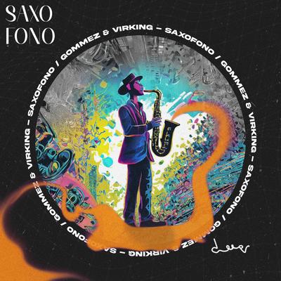 Saxofono By Gommez, Virking's cover