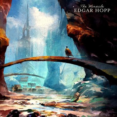 The Miracle By Edgar Hopp's cover