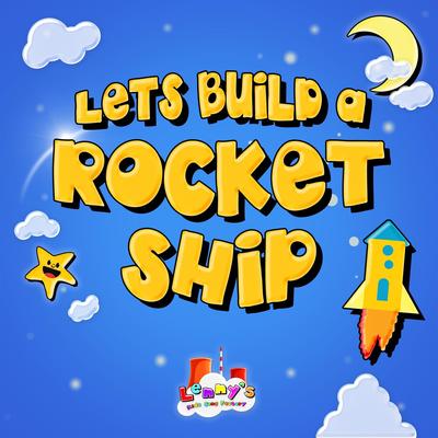 Let’s Build a Rocket Ship's cover