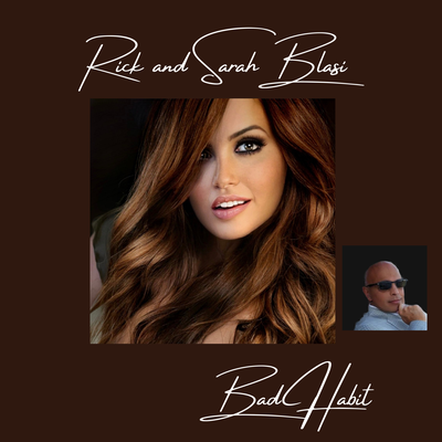 Bad Habit By Rick and Sarah Blasi's cover