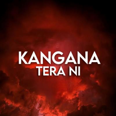 Kangna Tera Ni (feat. Abeer Arora)'s cover