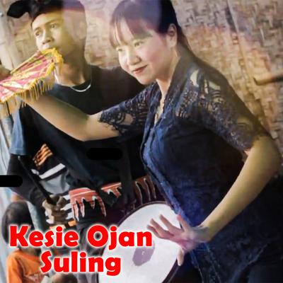 Kesie Ojan Suling's cover