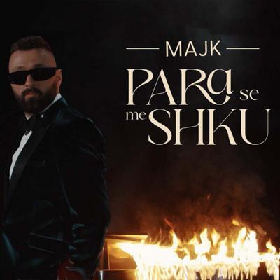 Para Se Me Shku By M.A.J.K's cover