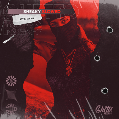 SNEAKY By WYR GEMI's cover