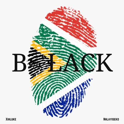 BLACK By Xihluke, Nhlayiseko's cover