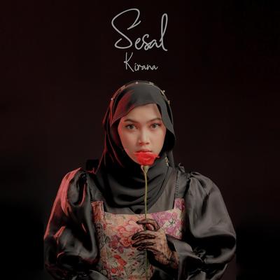 Sesal By Kirana's cover