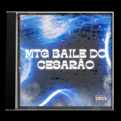 Mtg Baile do Cesarão By Fxcklosbicos, Glockdi, Mc Magrinho's cover