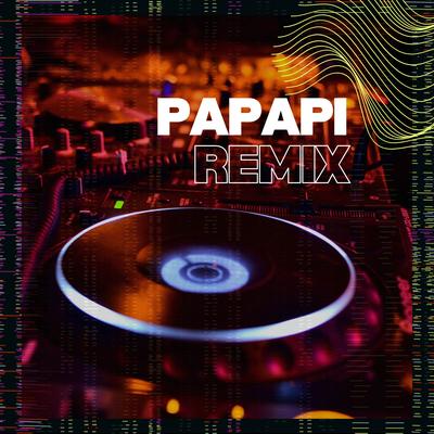 Papapi (Remix)'s cover