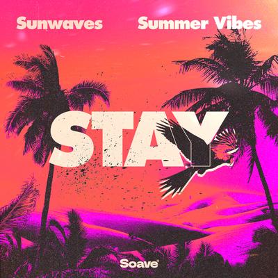 Stay By Sunwaves, Summer Vibes's cover