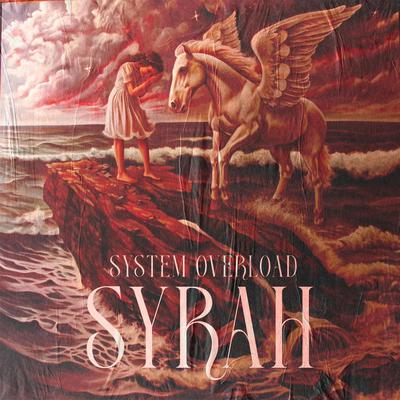 Syrah By System Overload's cover