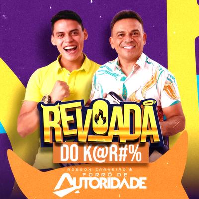 Robson Carneiro & Forró de Autoridade's cover