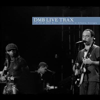 Hello Again (Live at HiFi Buys Amphitheatre, Atlanta, GA 07.24.04) By Dave Matthews Band's cover