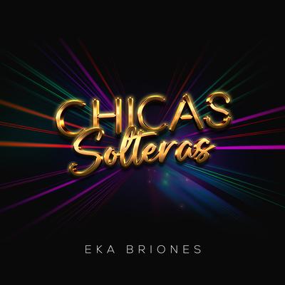 Chicas Solteras's cover