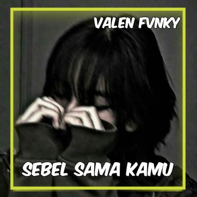 Sebel Sama Kamu (Dangdut Mix)'s cover