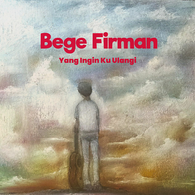 Yang Ingin Ku Ulangi's cover