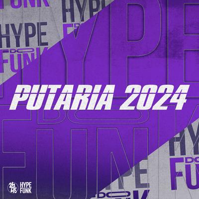 Putaria 2024 By MC Kalzin, MC W1, DJ GORDINHO DA VF, Puccatsunami's cover