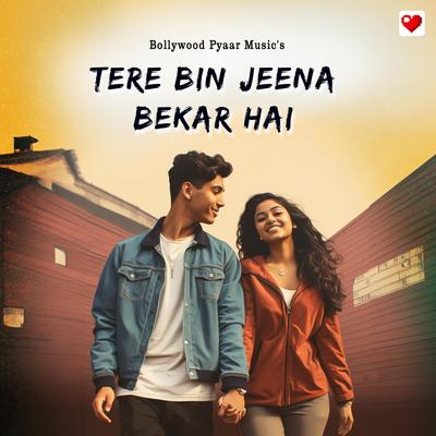 Tere bin jeena bekar hai's cover