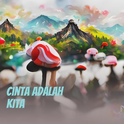 cinta adalah kita's cover