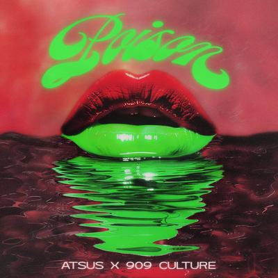 Poison By 909 Culture, ATSUS's cover