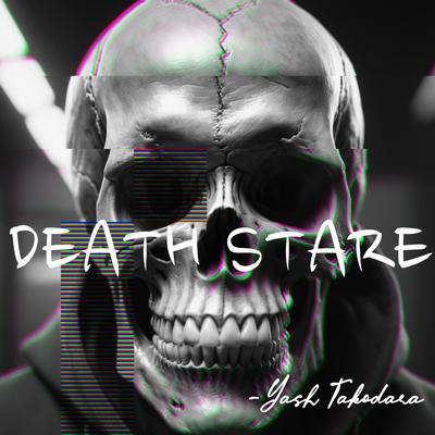 DEATH STARE By Yash Takodara's cover