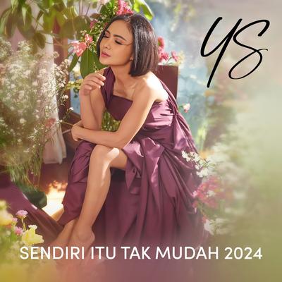 Sendiri Itu Tak Mudah 2024's cover