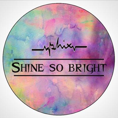 Shine So Bright's cover