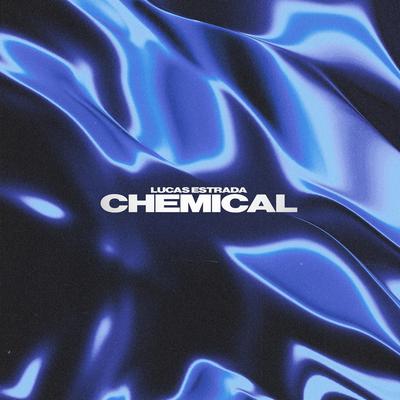 Chemical By Lucas Estrada's cover