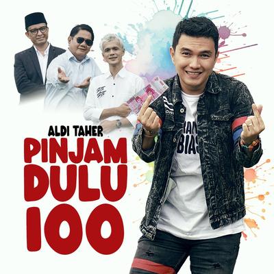 Pinjam Dulu 100's cover