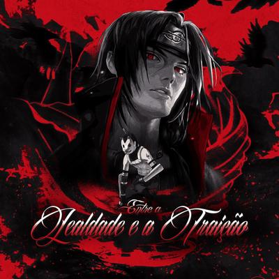 Rap do Itachi, entre a lealdade e a traição's cover