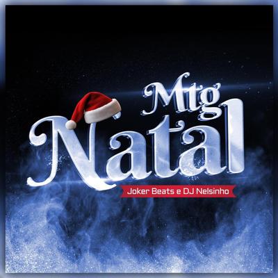 MTG Natal By Joker Beats, DJ Nelsinho's cover